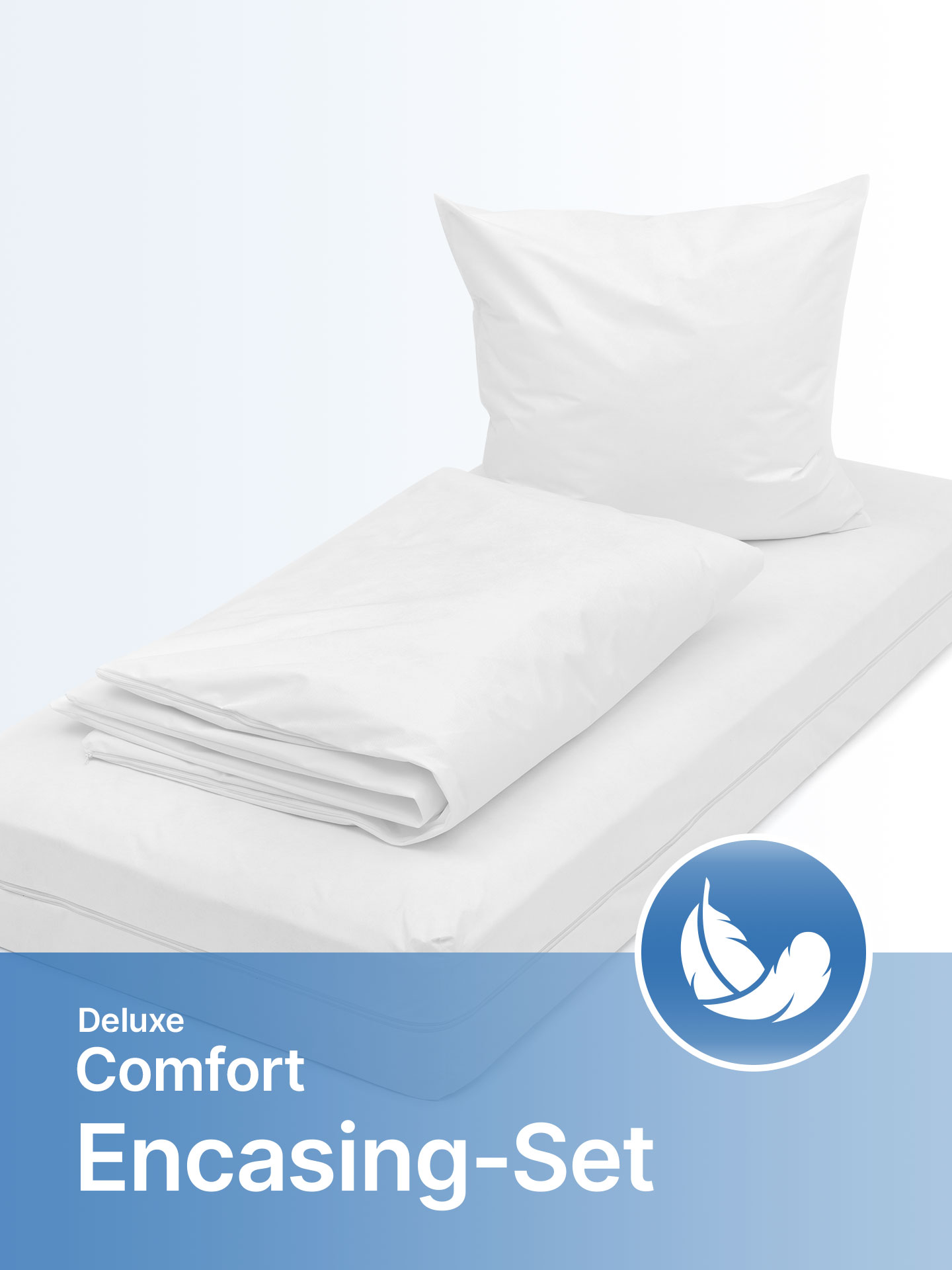 Encasing-Set Deluxe Comfort